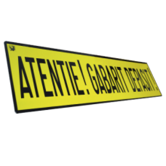 Placa Atentie! Gabarit Depasit!, Suport Aluminiu, Simplu Fata - 1000 x 250 mm ( 100 x 25 cm )